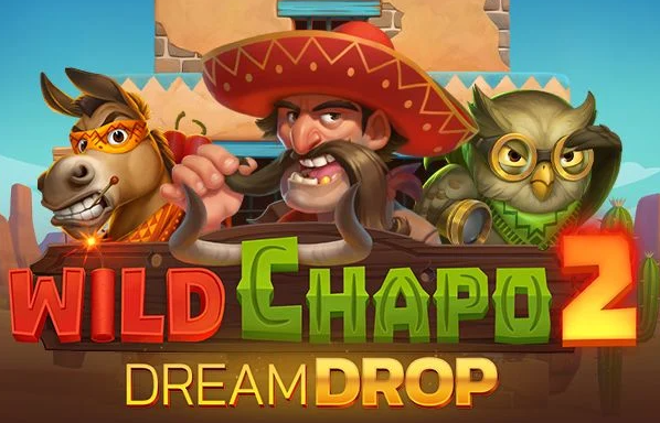 รีวิวเกม Wild Chapo 2 Dream Drop Review